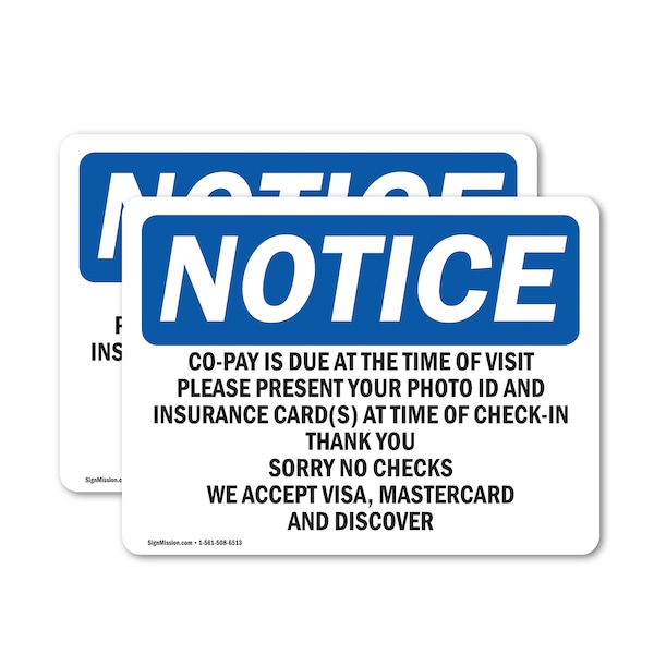 Signmission Co-Pay Is Due At The Time Of Visit Please, 7 in W x Rectangle, Vinyl Decal OS-2PACK-NS-D-57-L-10834 - main